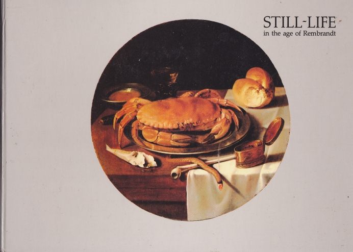 Still-Life in the Age of Rembrandt
